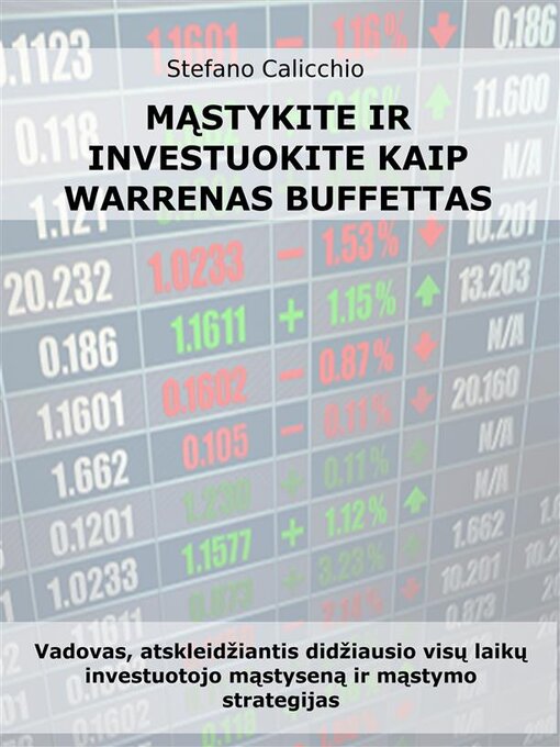 Title details for Mąstykite ir investuokite kaip Warrenas Buffettas by Stefano Calicchio - Wait list